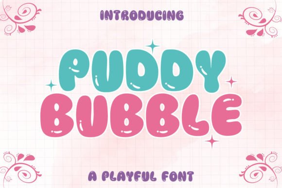 Exploring the Playful Charm of Puddy Bubble Typography